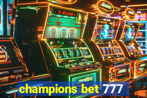 champions bet 777